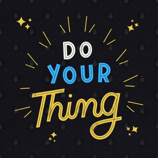 Do Your Thing by Elysian Alcove